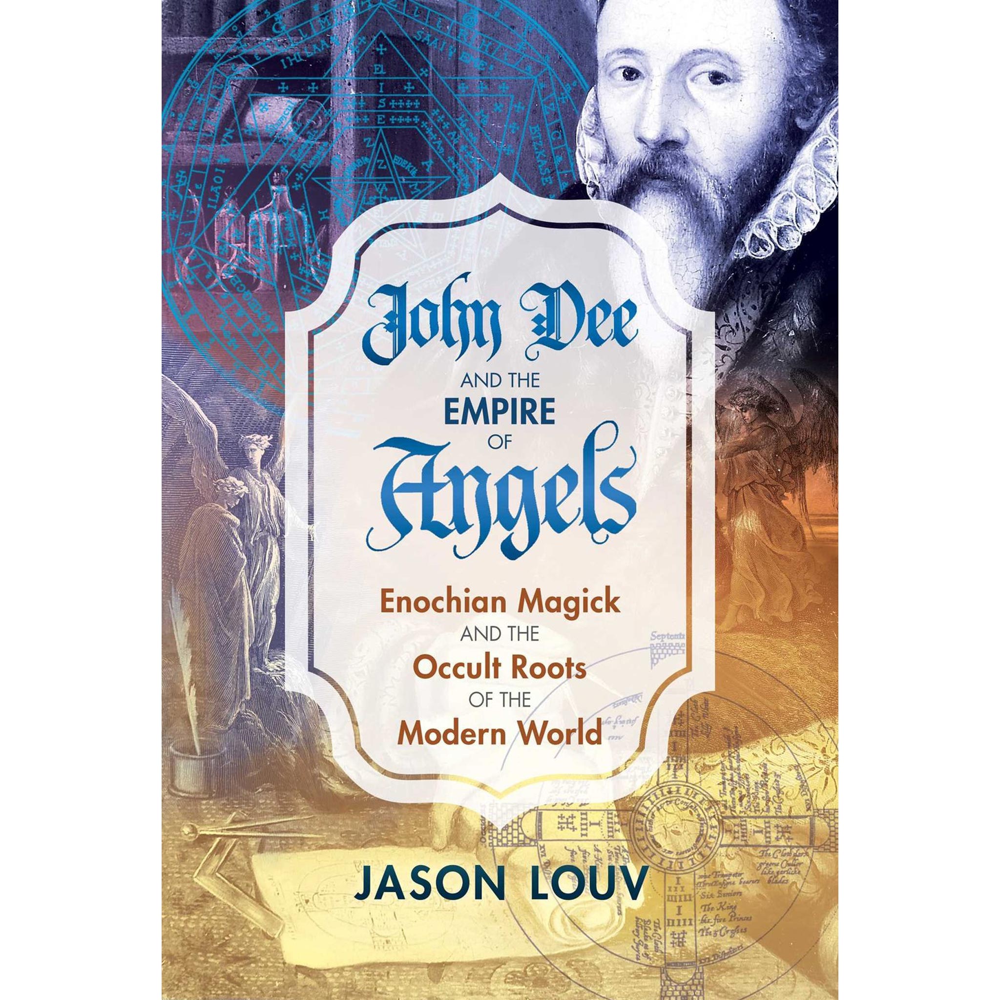 John Dee and the Empire of Angels